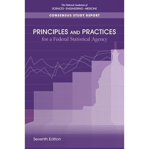 Pre-Owned Principles and Practices for a Federal Statistical Agency: Seventh Edition, 9780309681148, 0309681146, Paperback,