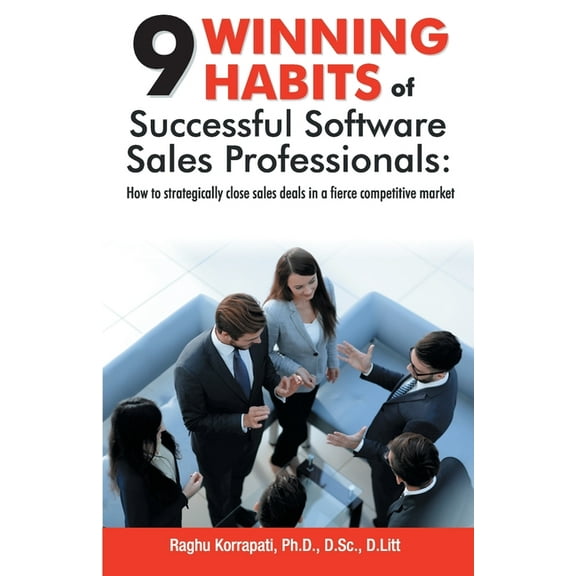 9 Winning Habits of Successful Software Sales Professionals, (Paperback)