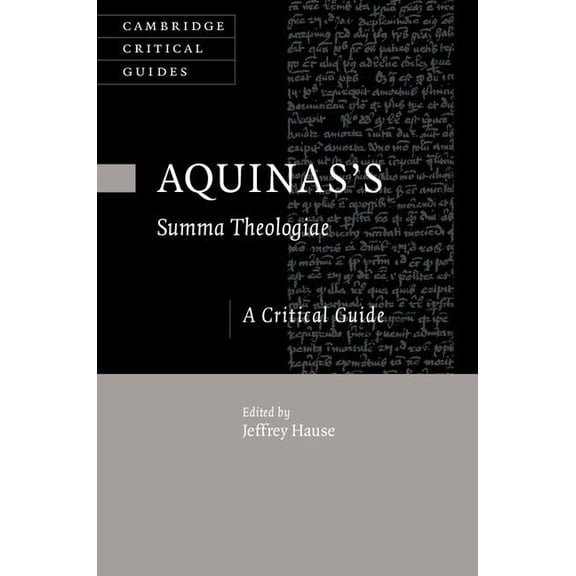Cambridge Critical Guides Aquinas's Summa Theologiae, (Hardcover)