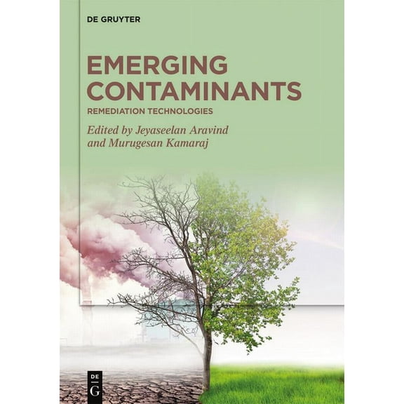 Emerging Contaminants: Remediation Technologies, (Hardcover)