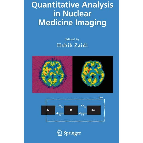 Quantitative Analysis in Nuclear Medicine Imaging, (Paperback)