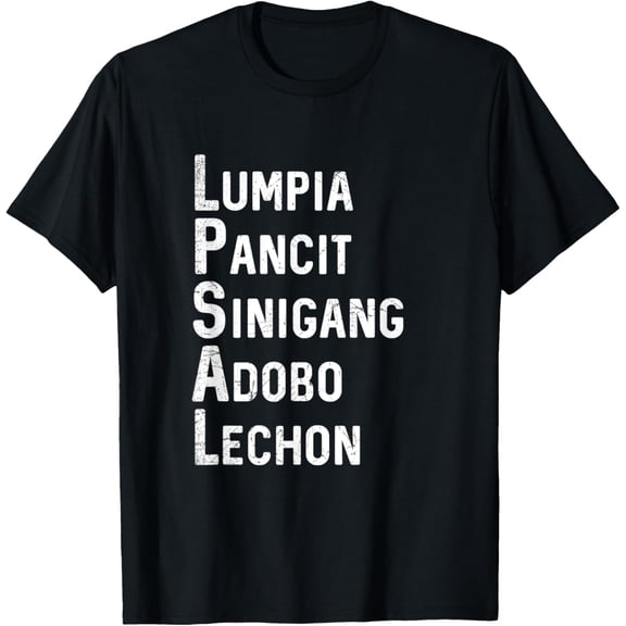 Lumpia Pancit Sinigang Adobo Lechon Filipino Philippine Food T-ShirtMen's and women's gift, black and white T-shirt, size: Extra large S-4XL