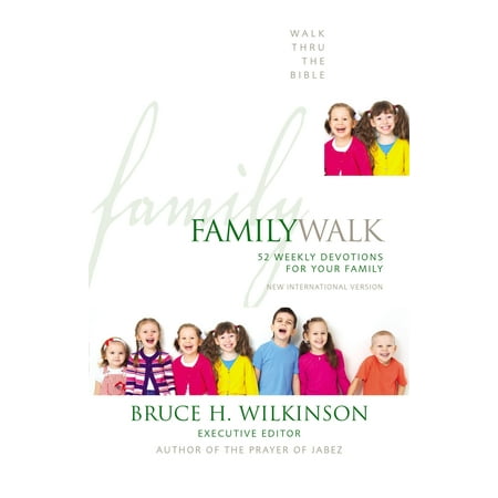 - Family Walk : 52 Weekly Devotions for Your Family