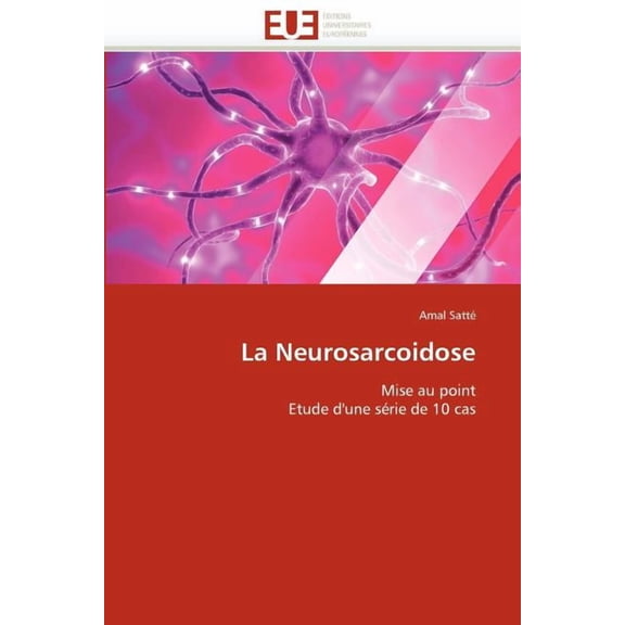 Omn.Univ.Europ.: La Neurosarcoidose (Paperback)