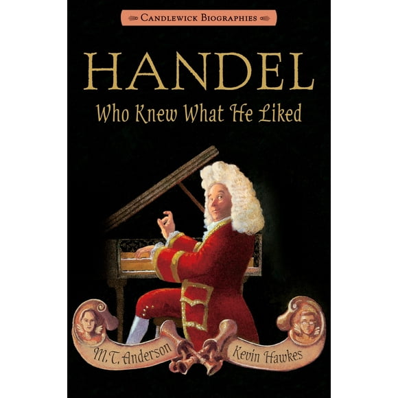 Pre-Owned Handel, Who Knew What He Liked (Paperback) 0763666009 9780763666002