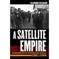 thumbnail image 1 of Pre-Owned A Satellite Empire: Romanian Rule in Southwestern Ukraine, 19411944, 9781501743184, 150174318X, Hardcover, Illustrated edition, 1 of 1