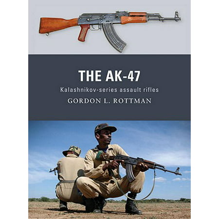 The AK-47 - eBook (Best Manufacturer Of Ak 47)