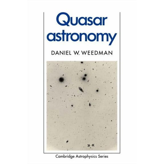 Cambridge Astrophysics Quasar Astronomy, Book 10, (Paperback)