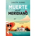 thumbnail image 1 of Libro Muerte En El Meridiano Tapa Blanda, Autor Carlota Suarez, Editorial Harpercollins Iberica, 1 of 2