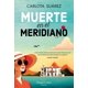 thumbnail image 1 of Libro Muerte En El Meridiano Tapa Blanda, Autor Carlota Suarez, Editorial Harpercollins Iberica, 1 of 2