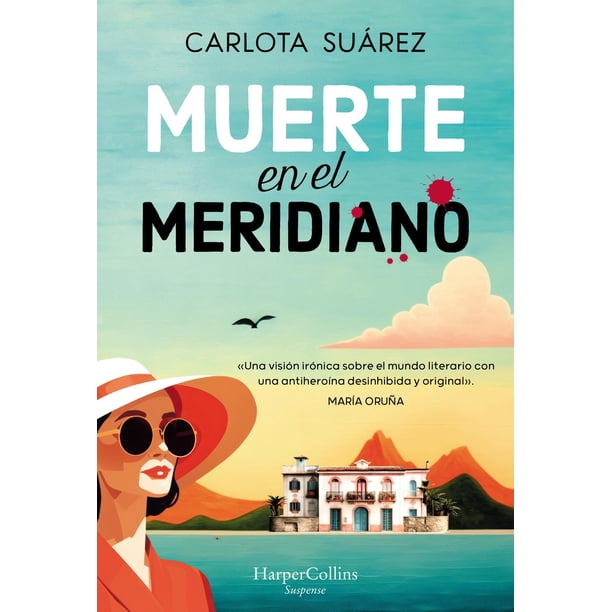 Libro Muerte En El Meridiano Tapa Blanda, Autor Carlota Suarez, Editorial Harpercollins Iberica
