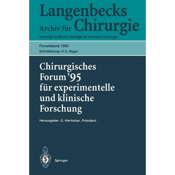 Chirurgisches Forum '95 FÃ¼r Experimentelle Und Klinische Forschung: 112. KongreÃ Der Deutschen Gesellschaft FÃ¼r Chirurgi, (Paperback)