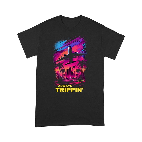 Always Trippin' (Unisex T-Shirt)