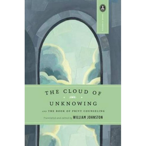 Pre-Owned The Cloud of Unknowing: And the Book of Privy Counseling (Paperback 9780385030977) by William Johnston