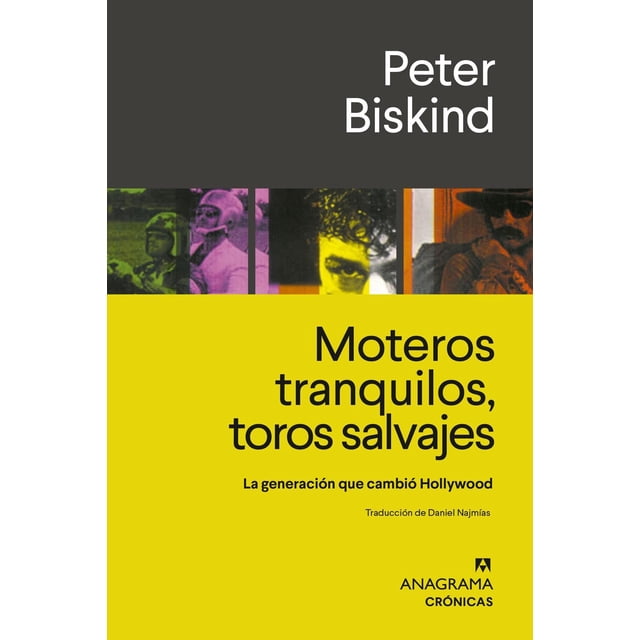 Moteros tranquilos, toros salvajes. La generación que cambió Hollywood Blanco