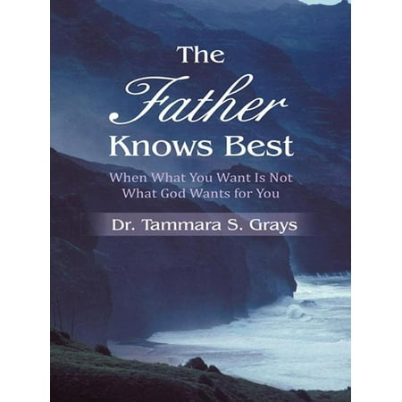 The Father Knows Best - eBook (The Fathers Know Best)