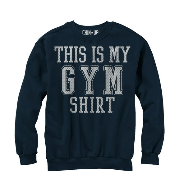 Women's CHIN UP This is My Shirt  Sweatshirt Navy Medium