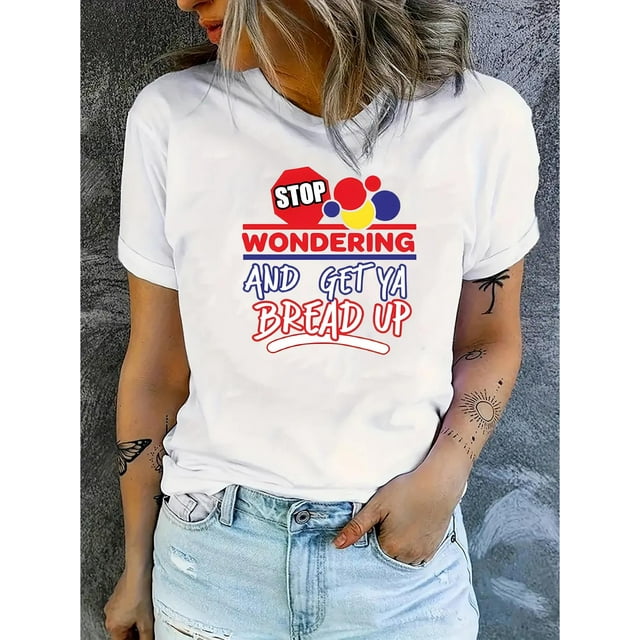1 Pce T-Shirt Décontracté à Col Rond pour Femmes avec Imprimé "Stop Merking and Get Ya Bread Up", Tissu en Polyester Extensible, Mode Toutes Saisons, Fête des Pères, Fête des Mères, Nouvel An, Festival de Printemps