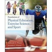 Foundations of Physical Education, Exercise Science, and Sport, Used [Hardcover]
