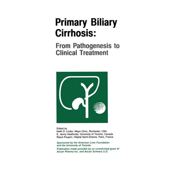 Primary Biliary Cirrhosis: From Pathogenesis to Clinical Treatment, (Paperback)