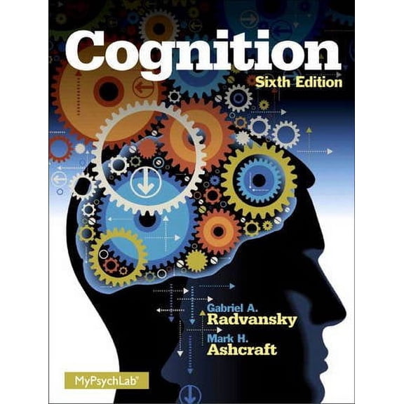 Pre-Owned Cognition (6th Edition) (Hardcover) 0205985807 9780205985807