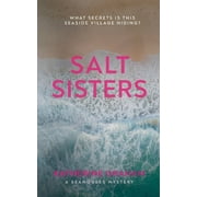 Salt Sisters: What secrets is this seaside village hiding?  Seahouses Mystery   Paperback  Katherine Graham