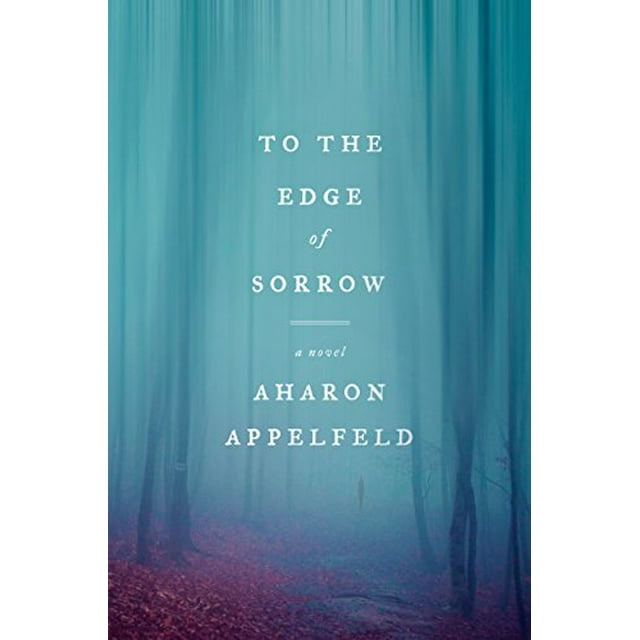 To the Edge of Sorrow : un Roman