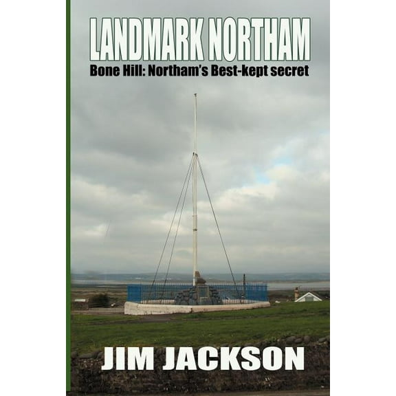 LANDMARK NORTHAM - Bone Hill: Northam's Best Kept Secret, (Paperback)