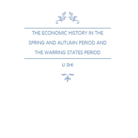 The Economic History in the Spring and Autumn Period and the Warring States Period -