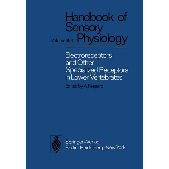 Electroreceptors and Other Specialized Receptors in Lower Vertrebrates, (Paperback)