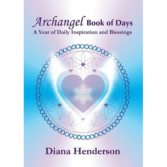 Archangel Book of Days: A Year of Daily Inspiration and Blessings, (Paperback)