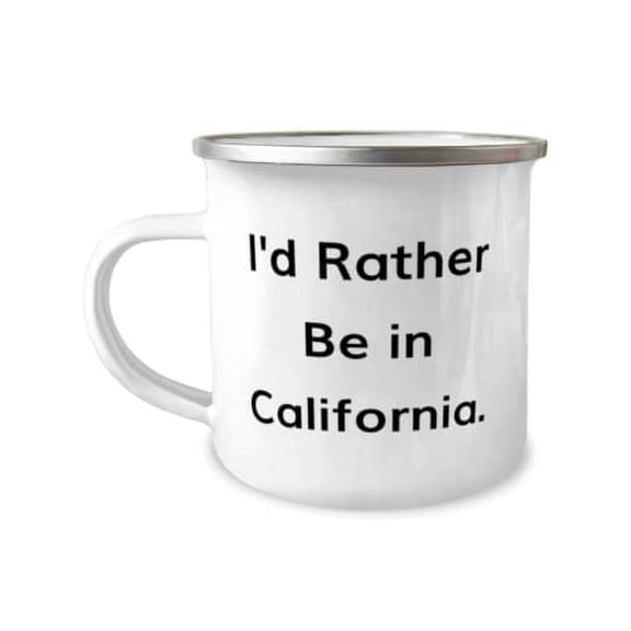 Cheap California, I'd Rather Be in California, California 12oz Camper Mug From