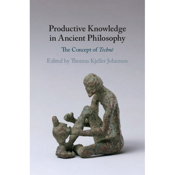 Productive Knowledge in Ancient Philosophy, (Hardcover)