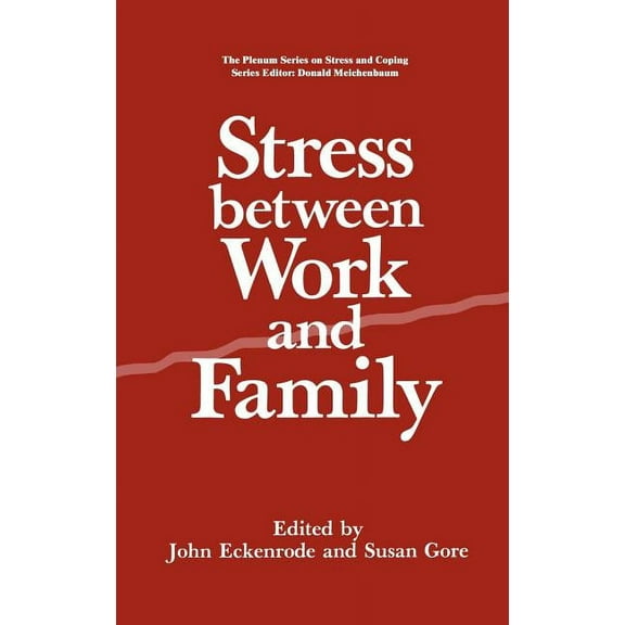 Springer Stress and Coping Stress Between Work and Family, (Hardcover)