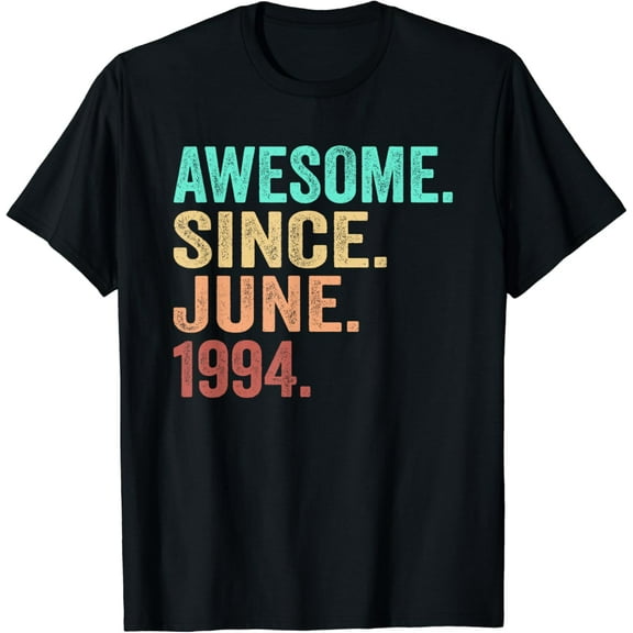 30 Years Old Gifts Awesome Since June 1994 30th Birthday T-Shirt mens t shirt，black，women，funny，misfits，men，journey