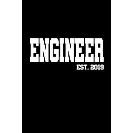 Engineer est. 2019 : 6x9 Lined Journal Graduation Gift for College or University Graduate - 100 Pages for college, high school or