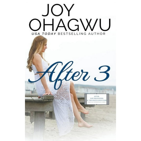 After, New Beginnings & the Excellen After 3 - Christian Inspirational Fiction - Book 4, Book 4, (Paperback)