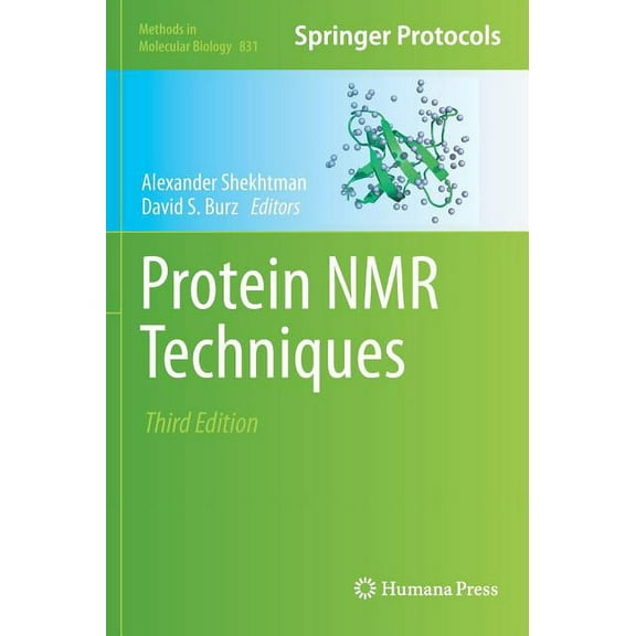 Methods in Molecular Biology Protein NMR Techniques, Book 831, (Hardcover)