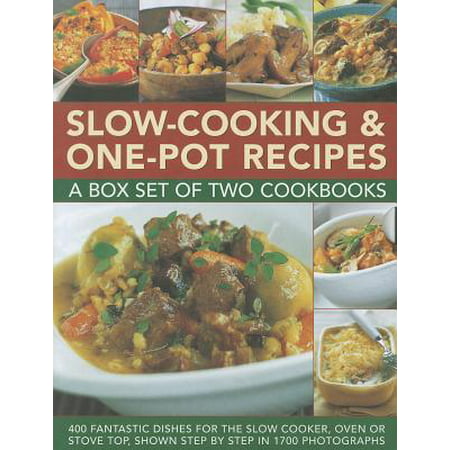 Slow-Cooking & One-Pot Recipes : A Box Set of Two Cookbooks: 400 Fantastic Dishes for the Slow Cooker, Oven or Stove Top, Shown Step by Step in 1700 (Best Stove Top Oven)