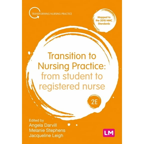Transforming Nursing Practice Transition to Nursing Practice: From Student to Registered Nurse, (Paperback)