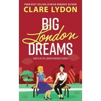 London Romance: Big London Dreams (Paperback)