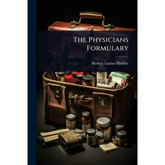 The Physicians Formulary, (Paperback)