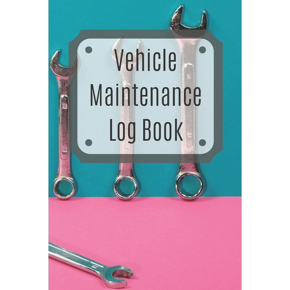 Vehicle Maintenance Log Book : Service Record Book For Cars, Trucks ... - C2233a88 AbDa 4ac1 B59e 8f717b97f2ee 1.1a64a3b078681b2a63f4551b963cDe7b Vehicle Maintenance Log Book : Service Record Book For Cars, Trucks ... - C2233a88 AbDa 4ac1 B59e 8f717b97f2ee 1.1a64a3b078681b2a63f4551b963cDe7b