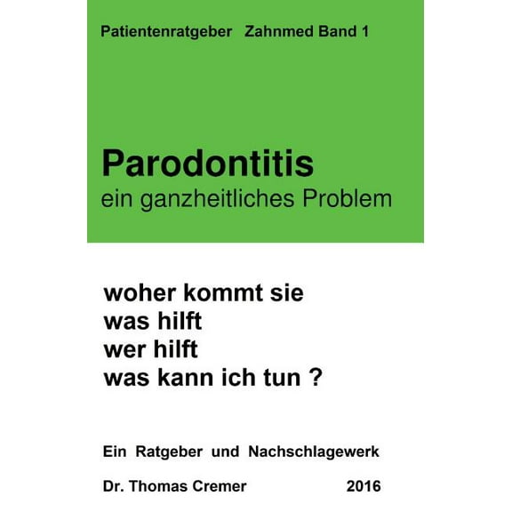 Parodontitis ein ganzheitliches Problem (Hardcover)