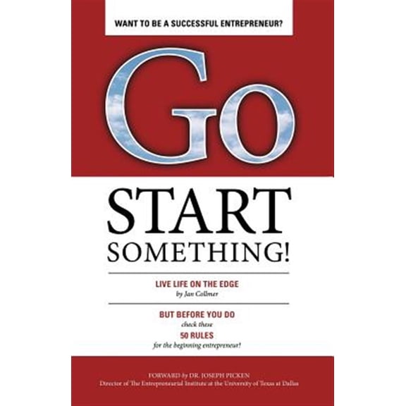 Pre-Owned Go Start Something!: Live Life on the Edge Paperback