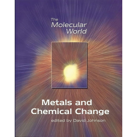 Molecular World Metals and Chemical Change, Book 2, (Paperback)