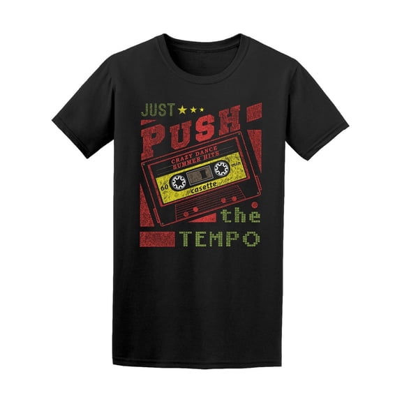 Just Push The Tempo Tee Men's -Image by Shutterstock