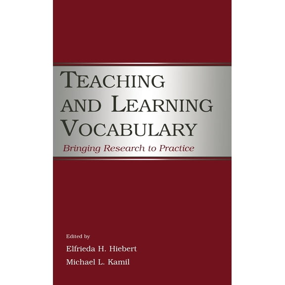 Teaching and Learning Vocabulary: Bringing Research to Practice, (Hardcover)