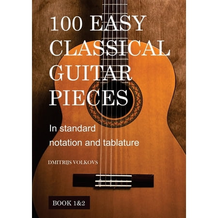 100 Easy Classical Guitar pieces Book 1&2, (Paperback)