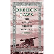 JO KERRIGAN; RICHARD MILLS Brehon Laws: The Ancient Wisdom of Ireland (Hardcover)
